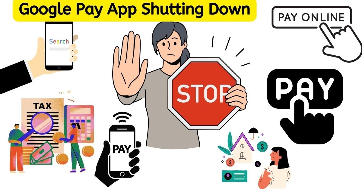 Google Pay App Shutting Down