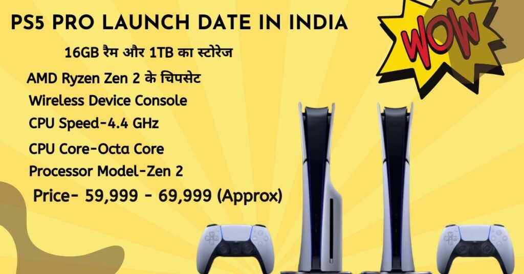 PS5 Pro Launch Date in India