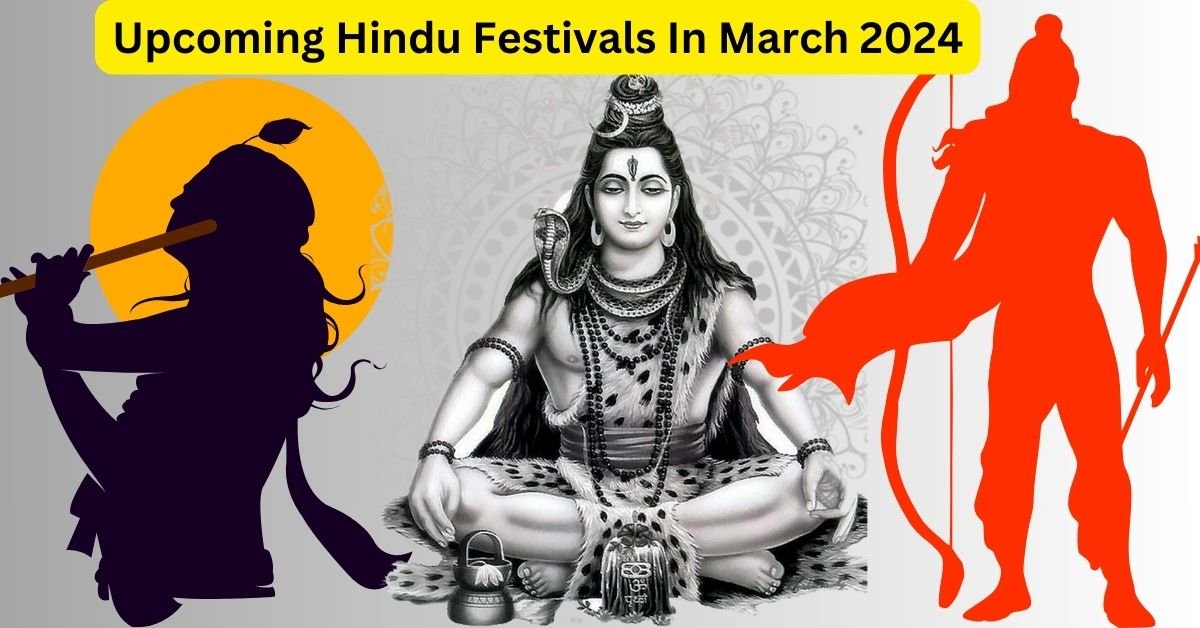 Upcoming Hindu Festivals In March 2024