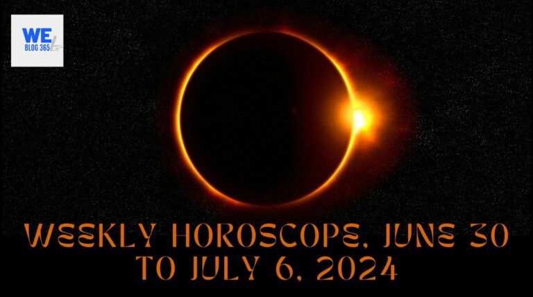 Weekly Horoscope, June 30 to July 6, 2024