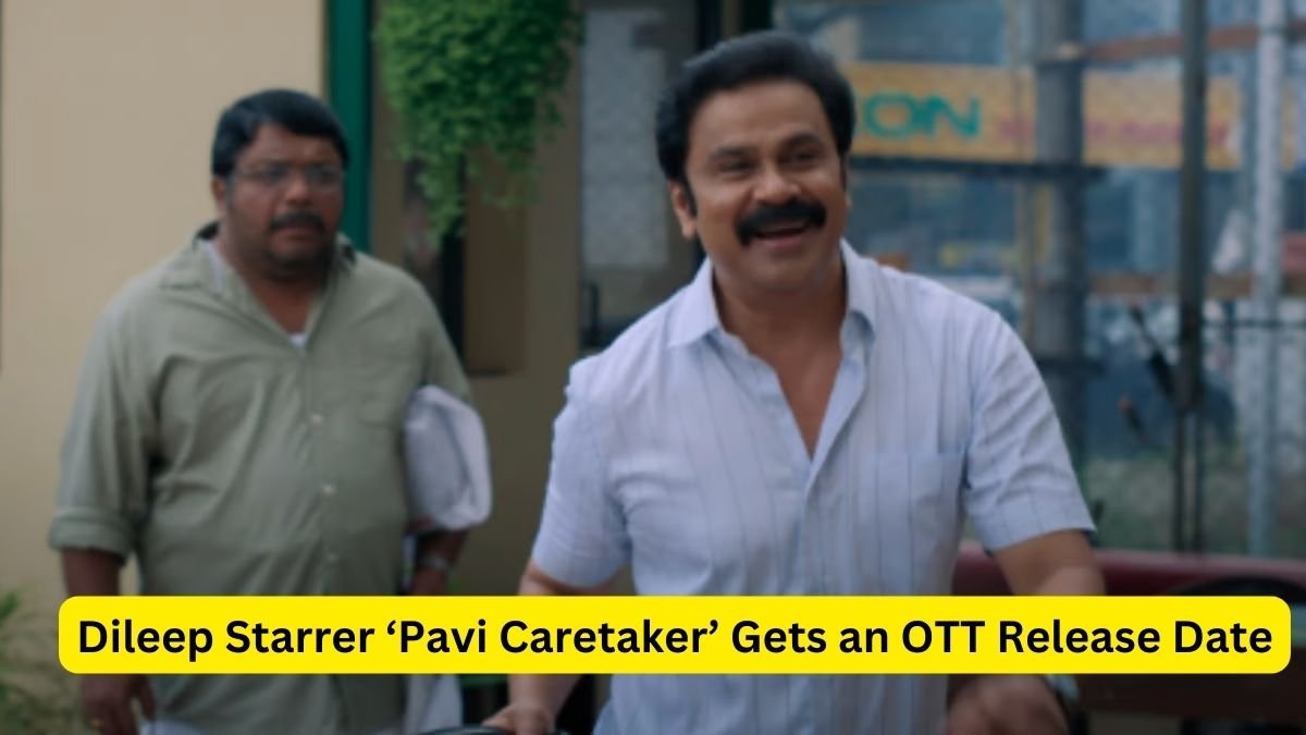 Dileep Starrer ‘Pavi Caretaker’ Gets an OTT Release Date