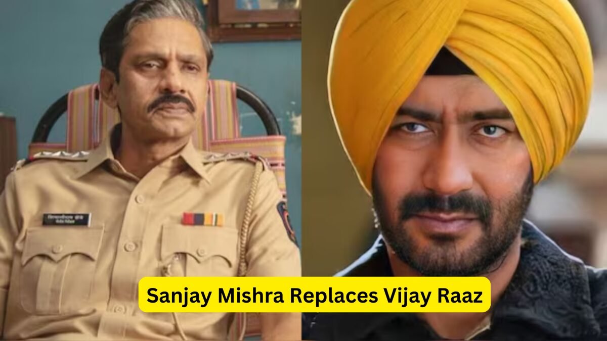 Sanjay Mishra Replaces Vijay Raaz