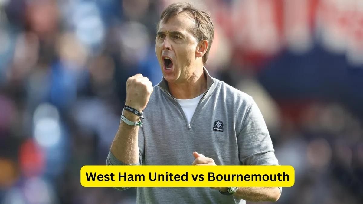 West Ham United vs Bournemouth