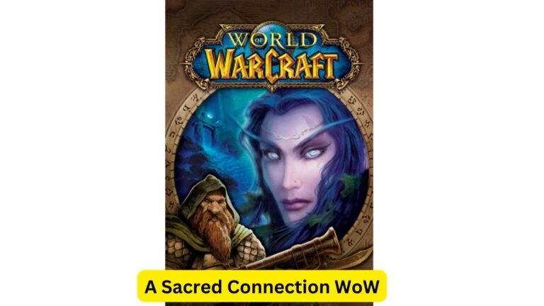 A Sacred Connection WoW