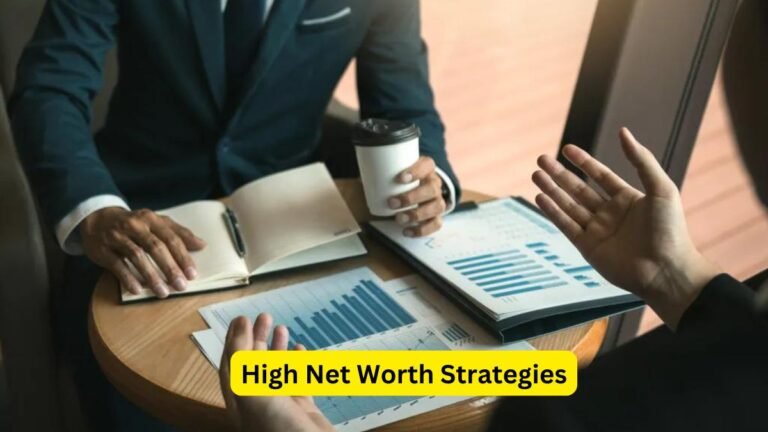 High Net Worth Strategies