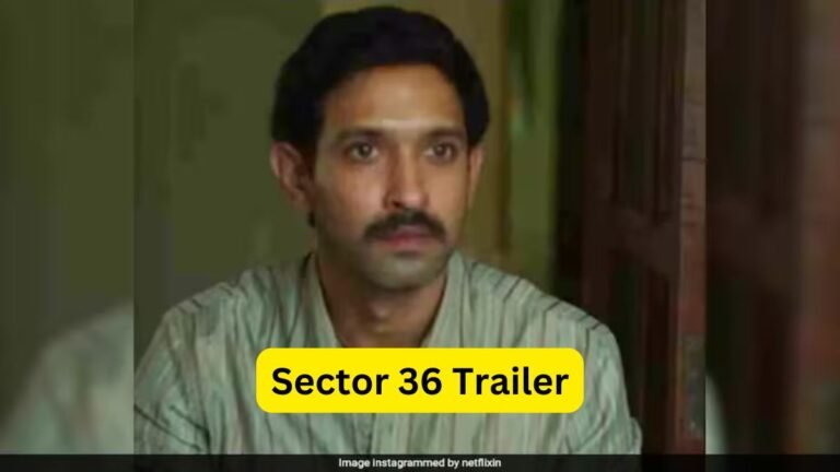 Sector 36 Trailer