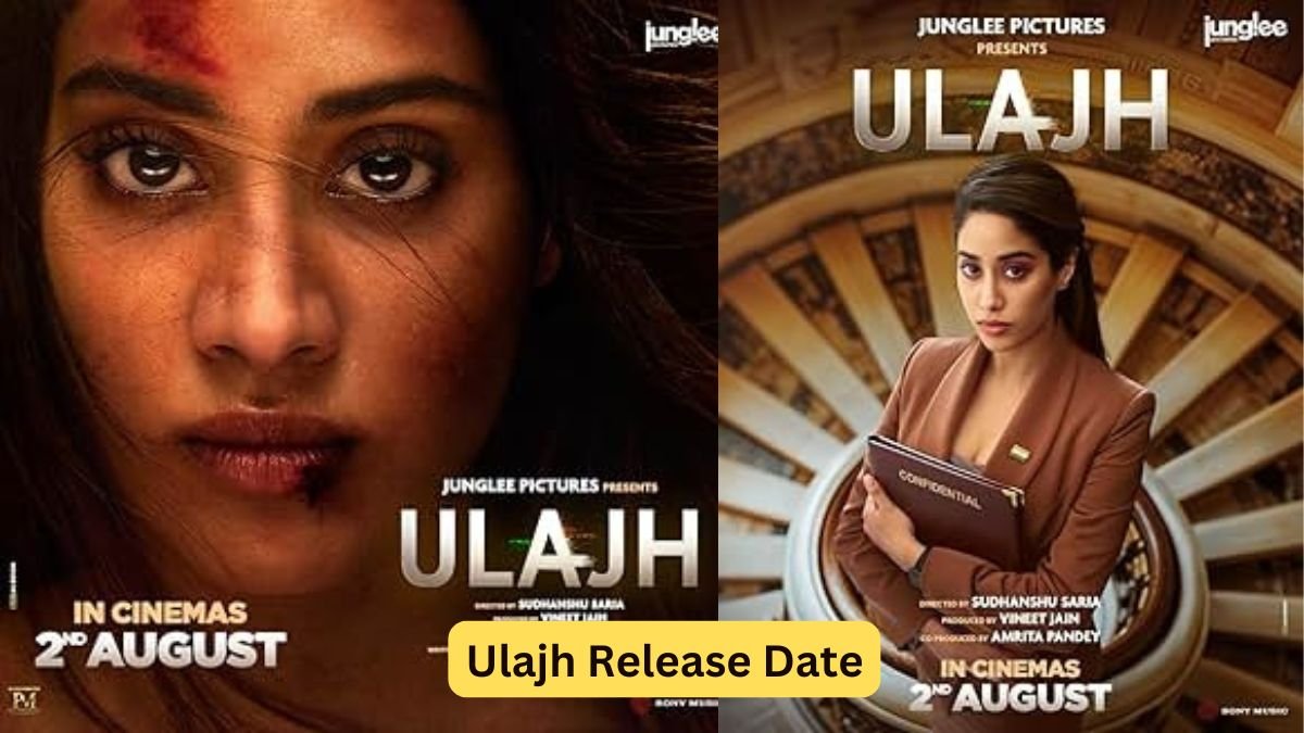 Ulajh Release Date