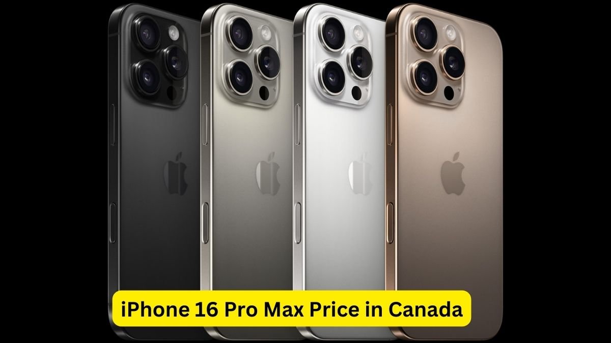 iPhone 16 Pro Max Price in Canada