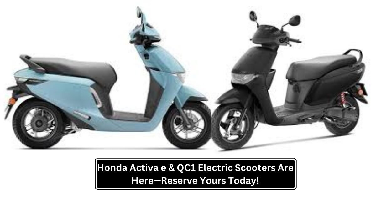 Honda Activa e & QC1